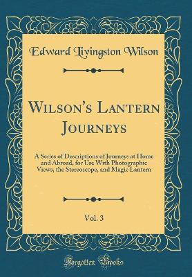 Book cover for Wilson's Lantern Journeys, Vol. 3