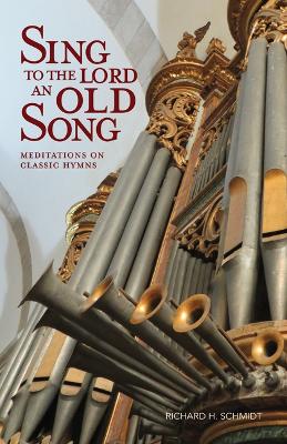 Book cover for Sing to the Lord an Old Song