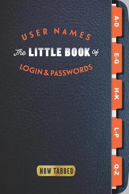 Book cover for The Little Book of User Names Login & Passwords