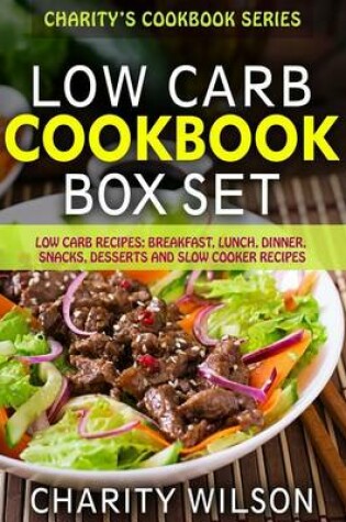 Cover of Low Carb Diet Cookbook Box Set