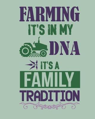 Book cover for Farming It's in my DNA It's a Family's Tradition