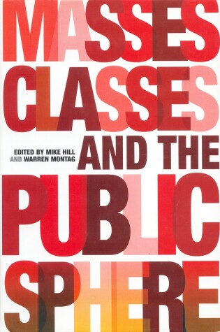 Cover of Masses, Classes and the Public Sphere