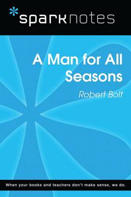 Book cover for A Man for All Seasons (Sparknotes Literature Guide)