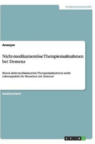 Cover of Nicht-medikamentoese Therapiemassnahmen bei Demenz