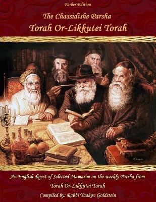 Book cover for The Chassidishe Parsha Torah Or-Likkutei Torah
