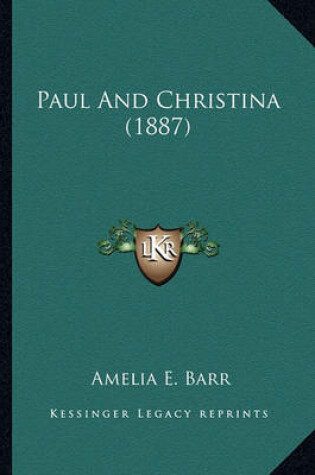 Cover of Paul and Christina (1887) Paul and Christina (1887)