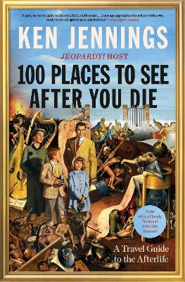 Book cover for 100 Places to See After You Die