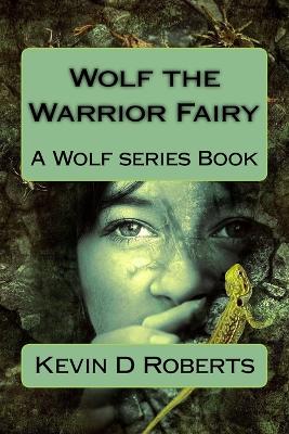 Book cover for Wolf the Warrior Fairy