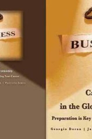 Cover of Business Careers in the Global Economy: Preparation Is Key to Managing Your Career