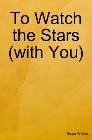 Cover of To Watch the Stars (with You)