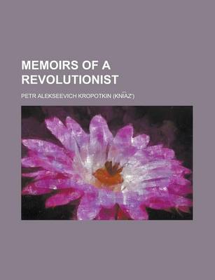 Book cover for Memoirs of a Revolutionist (Volume 1)