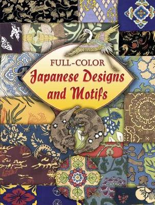 Cover of Full-Color Japanese Designs and Motifs