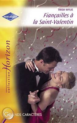 Book cover for Fiancailles a la Saint-Valentin (Harlequin Horizon)