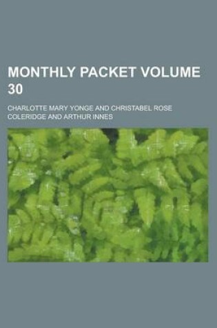 Cover of Monthly Packet Volume 30