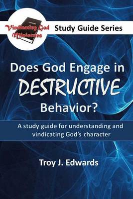 Book cover for Does God Engage in DESTRUCTIVE Behavior?