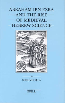 Cover of Abraham Ibn Ezra and the Rise of Medieval Hebrew Science