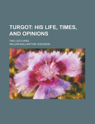 Book cover for Turgot; Two Lectures