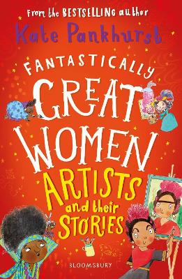 Cover of Fantastically Great Women Artists and Their Stories