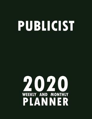 Cover of Publicist 2020 Weekly and Monthly Planner