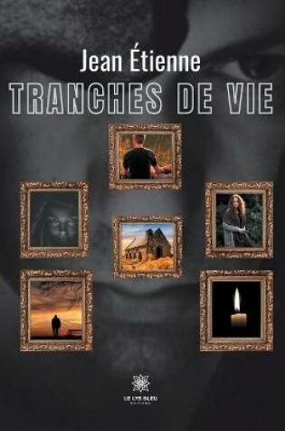 Cover of Tranches de vie