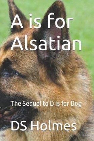 Cover of A is for Alsatian