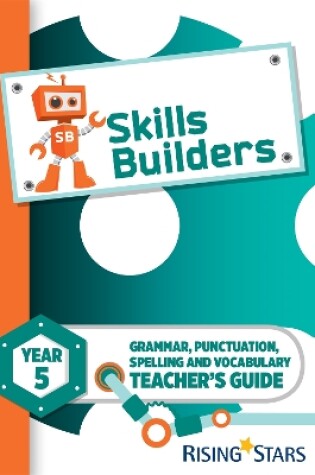 Cover of Skills Builders Year 5 Teacher's Guide new edition