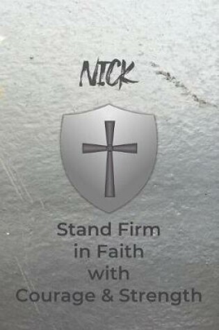 Cover of Nick Stand Firm in Faith with Courage & Strength