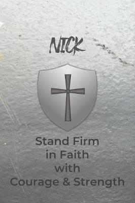 Book cover for Nick Stand Firm in Faith with Courage & Strength
