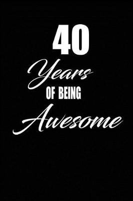 Book cover for 40 years of being awesome