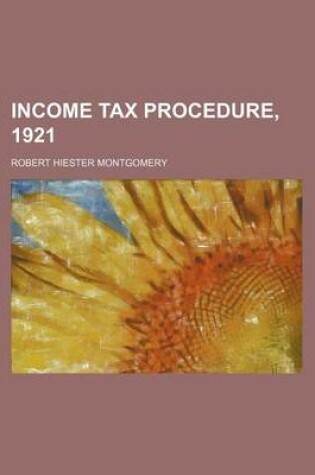 Cover of Income Tax Procedure, 1921