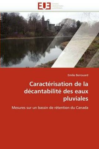 Cover of Caract risation de la D cantabilit  Des Eaux Pluviales