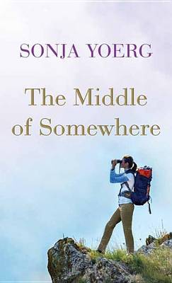Book cover for The Middle of Somewhere