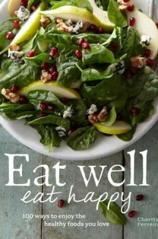 Cover of Eat Well, Eat Happy
