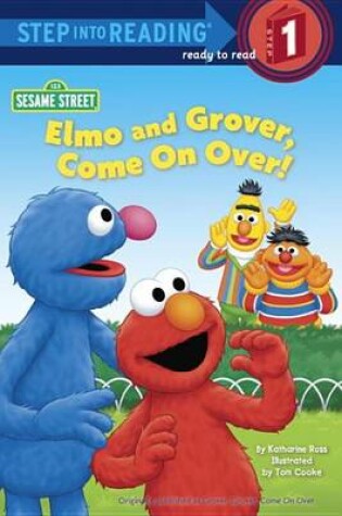 Cover of Elmo and Grover, Come on Over (Sesame Street)