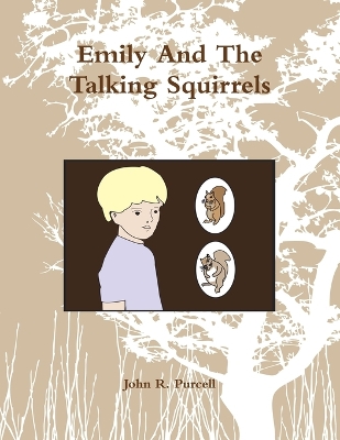 Book cover for Emily And The Talking Squirrels
