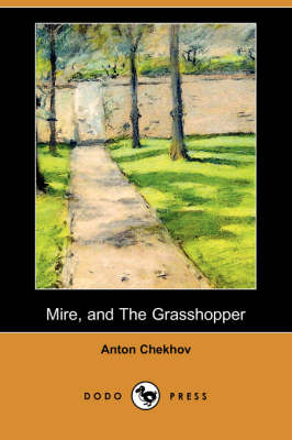 Book cover for Mire, and the Grasshopper (Dodo Press)