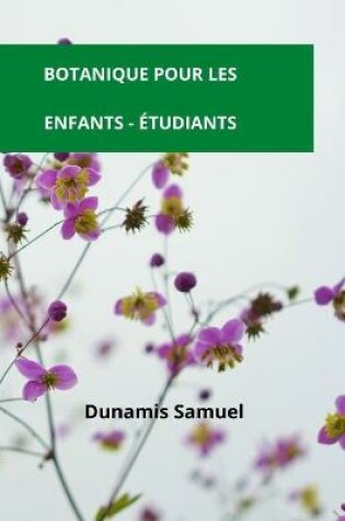 Cover of Botanique Pour Les Enfants - Etudiants
