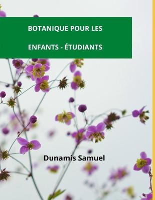 Book cover for Botanique Pour Les Enfants - Etudiants