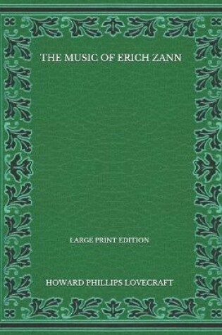 Cover of The Music Of Erich Zann - Large Print Edition
