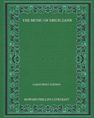 Book cover for The Music Of Erich Zann - Large Print Edition
