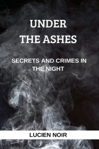 Cover of Under the Ashes