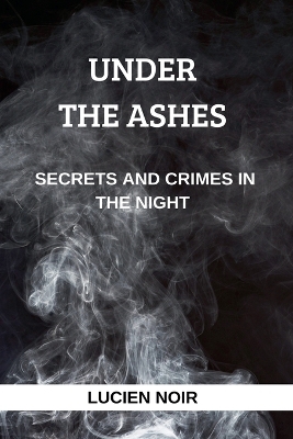 Book cover for Under the Ashes