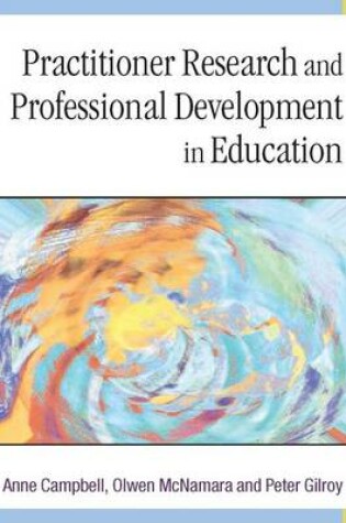 Cover of Practitioner Research and Professional Development in Education