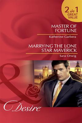 Book cover for Master Of Fortune / Marrying The Lone Star Maverick