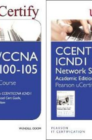 Cover of Ccent Icnd1 100-105 Pearson Ucertify Course and Network Simulator Academic Edition Bundle