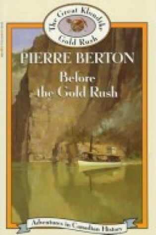 Cover of Before the Gold Rush (Book 18)