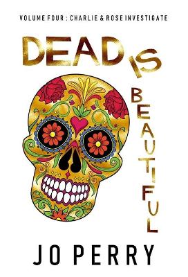 Book cover for Dead Is Beautiful