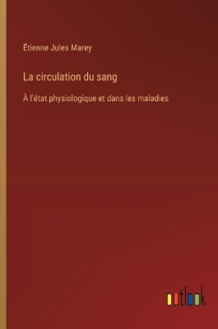 Cover of La circulation du sang