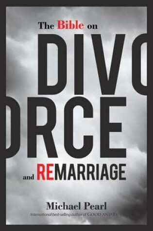 Cover of The Bible on Divorce and Remarriage