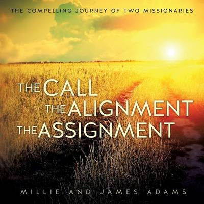 Book cover for The Call the Alignment the Assignment